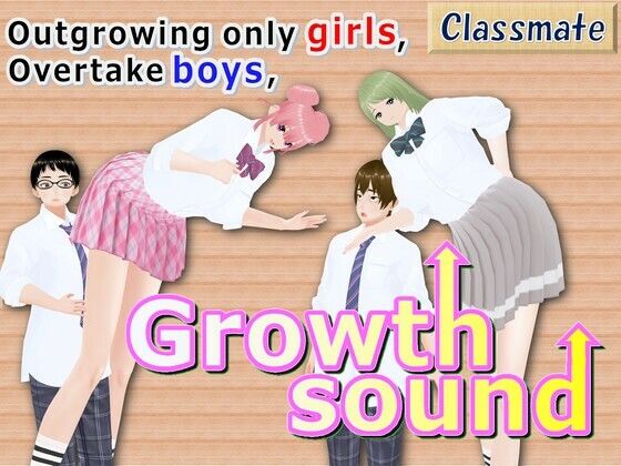 Outgrowing only girls, Overtake boys, Growth sound. Classmate Arcd_417996
