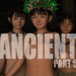 ANCIENT part5  最終話