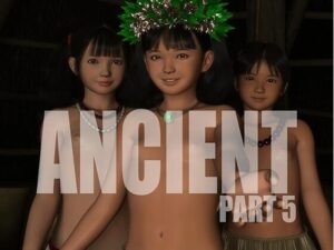 ANCIENT part5  最終話