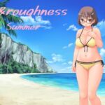 Love＆Roughness 2024 Summer